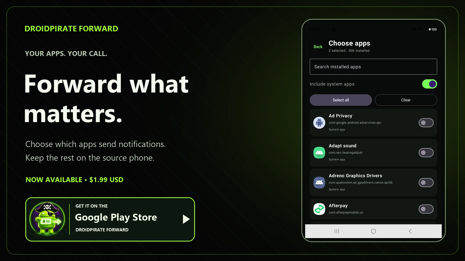 Choose the apps you forward. Now on Google Play.