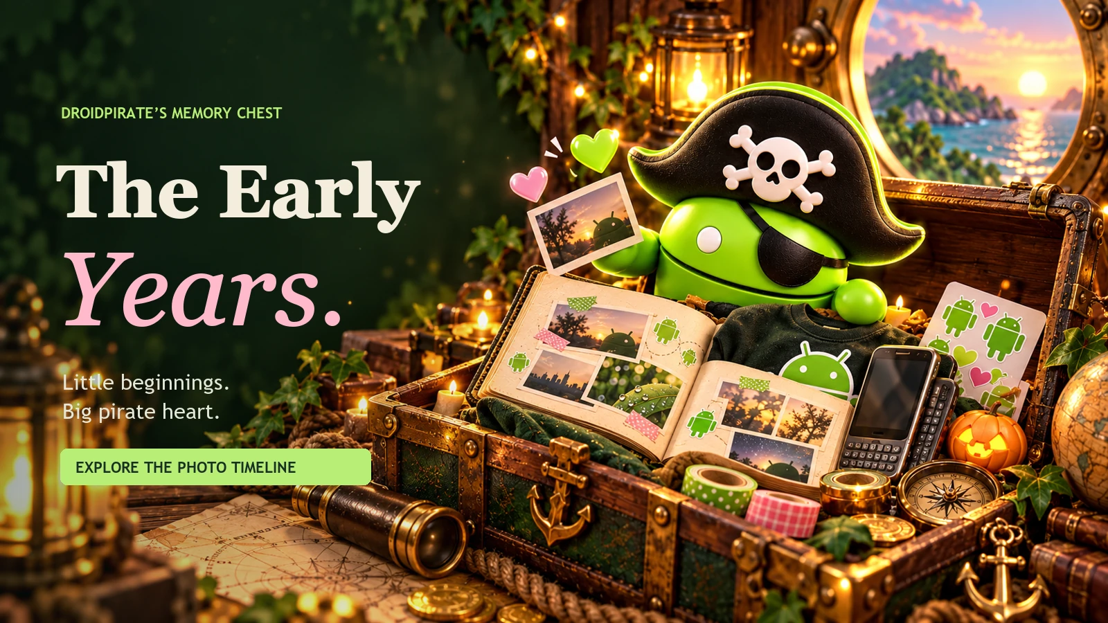 The Early Years: Open the DroidPirate Memory Chest